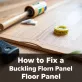 Jak Naprawić Odstający Panel Podłogowy